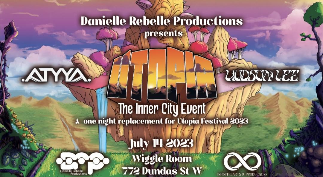 Utopia - The Inner City Event - W/ Atyya, Hudson Lee, Medicineman, Living~stone & Incandescent
