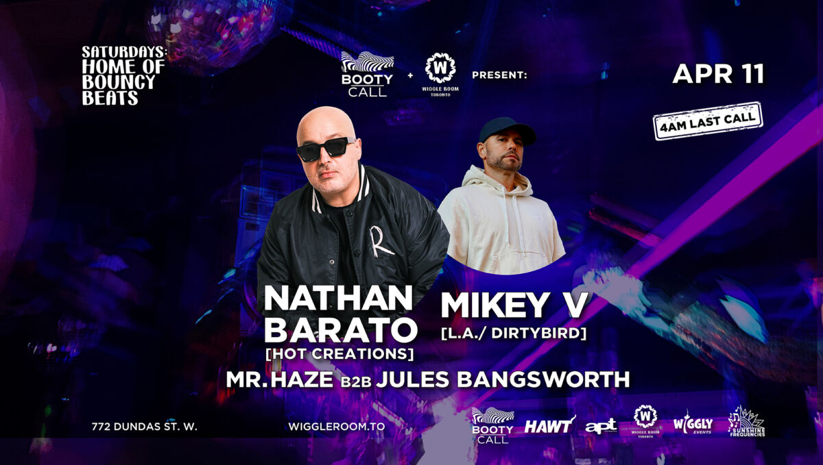 Promotional poster for a house music nightclub event featuring DJs Nathan Barato and Mikey V, with Mr. Haze b2b Jules Bangsworth. April 11 at 772 Dundas St. W., clubs serving late with a 4AM last call. Neon purple and blue background.