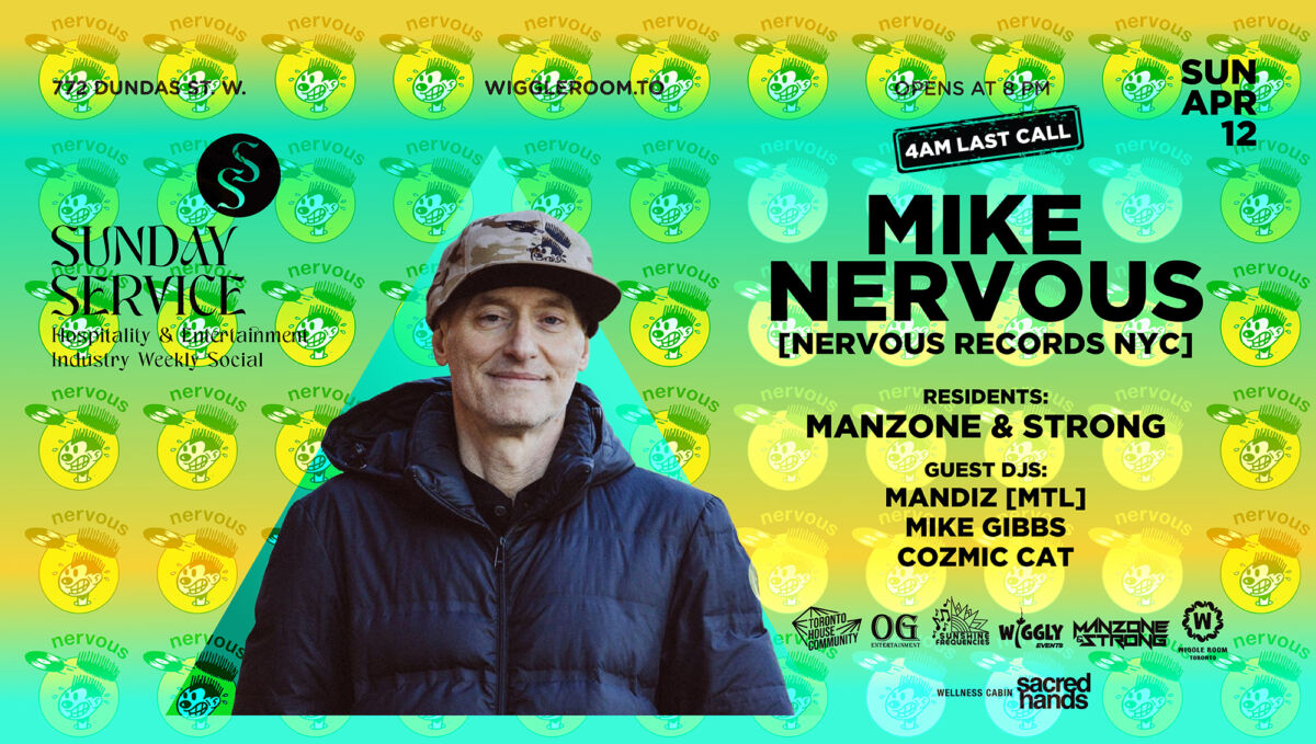 Event poster for Sunday Service at one of the best clubs Toronto has to offer, featuring DJ Mike Nervous with residents Manzone & Strong, guests Mandiz, Mike Gibbs, and Cozmic Cat—Sun, Apr 12 at 782 Dundas St W. Creating safer spaces Toronto loves!.