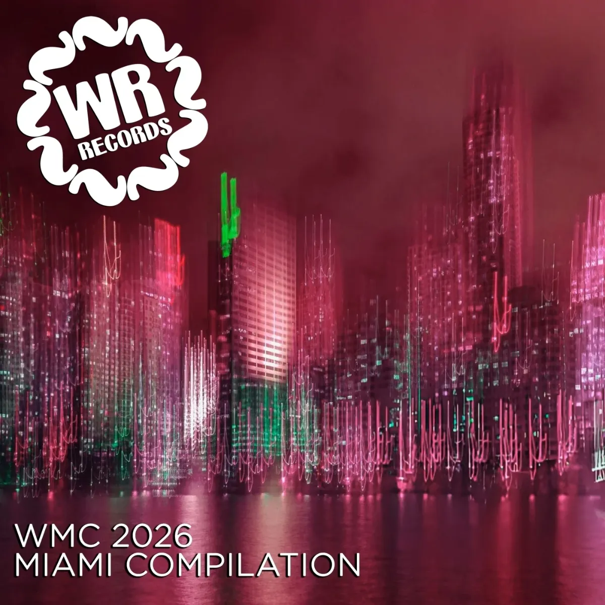 Album cover for WMC 2026 Miami Compilation by WR Records, featuring a colorful, neon-lit cityscape reflected in water with a pink and green glow, and the WR Records logo in the top left corner.