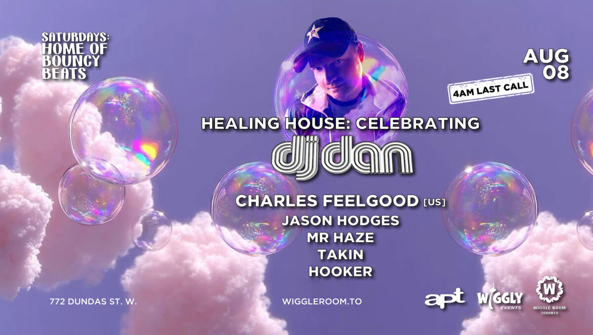 Dj Dan Healing House Wiggleroom Aug 8 DJ Dan headlines Healing House at Wiggleroom on Aug 8. Toronto rave.