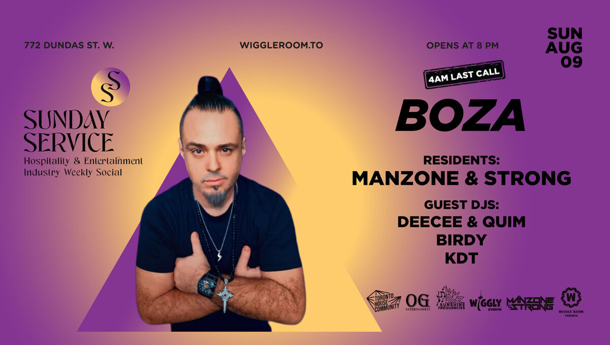 Sunday Service Wiggleroom Dj Boza Aug 9 Sunday Service at Wiggleroom.to with DJ Boza, Manzone & Strong, DeeCee & Quim, Birdy, KDT on Aug 9