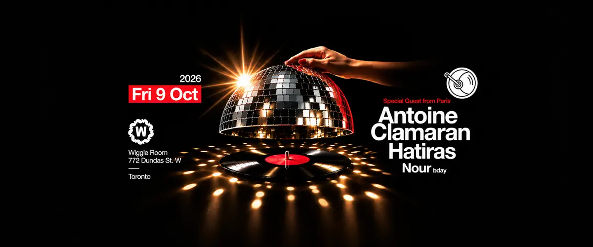 Antoine Clamaran & Hatiras DJ event poster at Wiggle Room, Toronto on Fri Oct 9