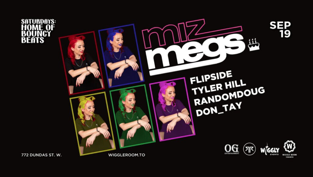 Miz Megs event poster with DJs Flipside, Tyler Hill, RandomDoug, and Don_Tay at Wiggle Room on Sep 19.