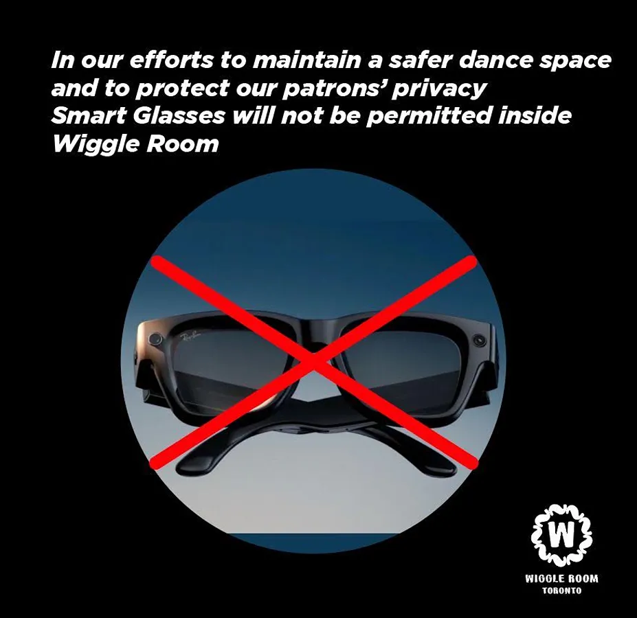 Wiggle Room Toronto prohibits smart glasses to protect patron privacy.