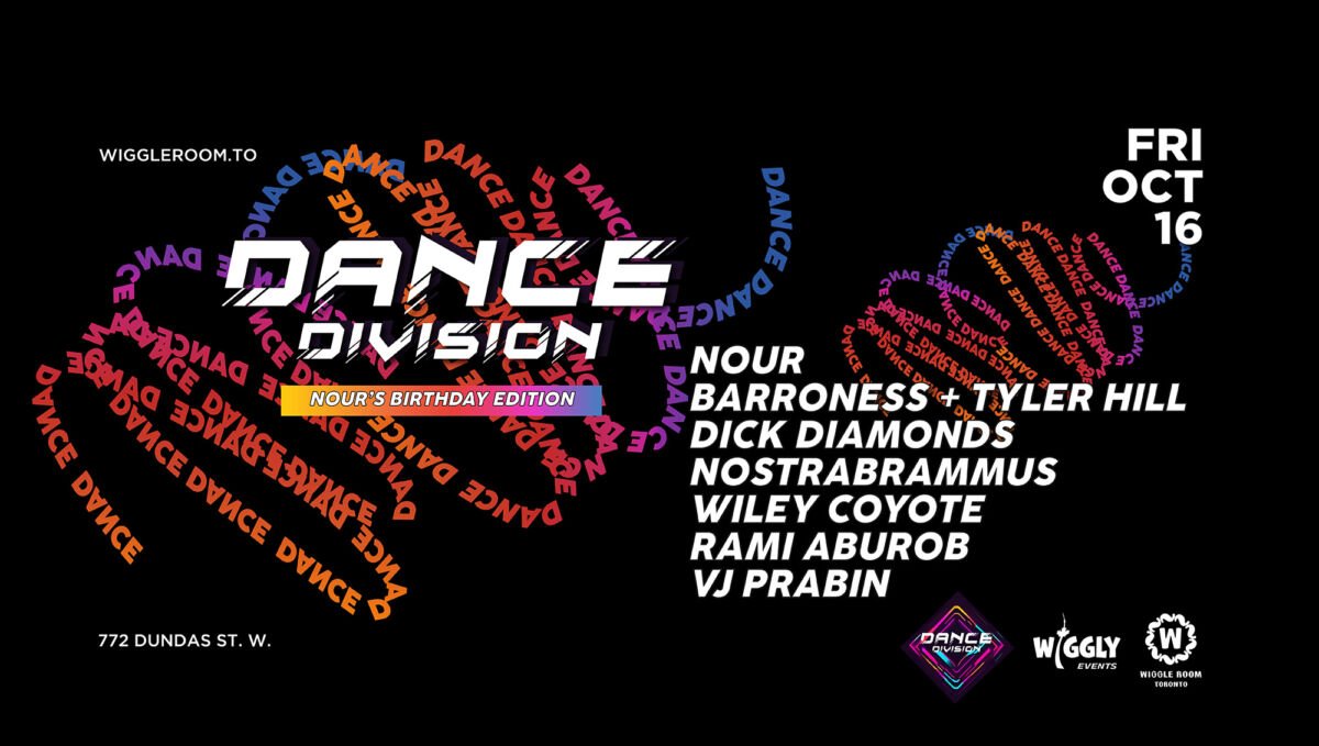 Dance Division event poster: Nour's Birthday Edition, Fri Oct 16, featuring Nour, Baroness + Tyler Hill, Dick Diamonds, Nostrabrammus, Wiley Coyote, Rami Aburob, VJ Prabin.